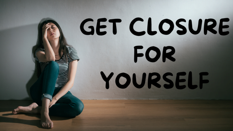 Read more about the article How to Create Closure for Yourself