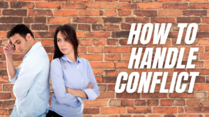 Read more about the article Life Skills: How to Handle Conflict