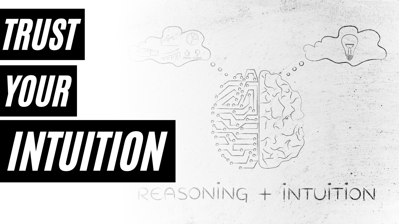 You are currently viewing Knowing When to Trust Your Intuition – Gut Feeling