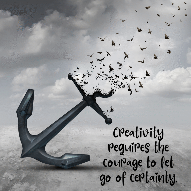 Read more about the article Creativity requires the courage to let go of certainty.