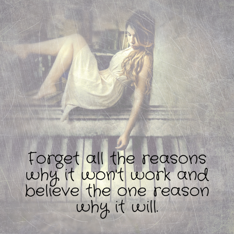 Read more about the article Forget all the reasons why it won’t work and believe the one reason why it will.