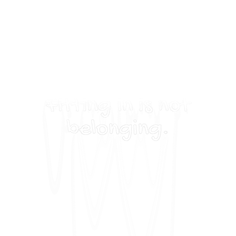 Read more about the article Fitting in is not belonging.