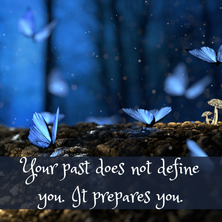 Read more about the article Your past does not define you. It prepares you.