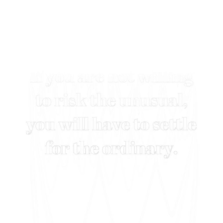 Read more about the article If you are not willing to risk the unusual, you will have to settle for the ordinary.
