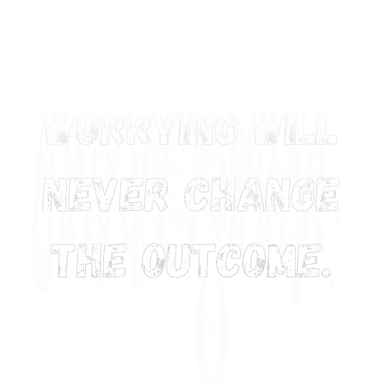 Read more about the article Worrying will never change the outcome.