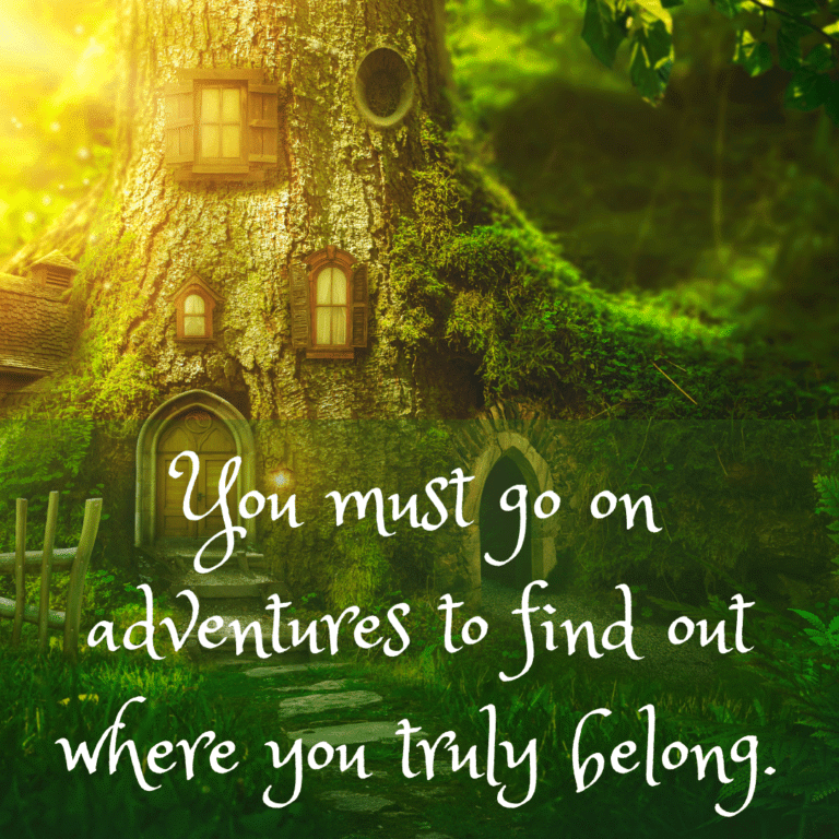Read more about the article You must go on adventures to find out where you truly belong.
