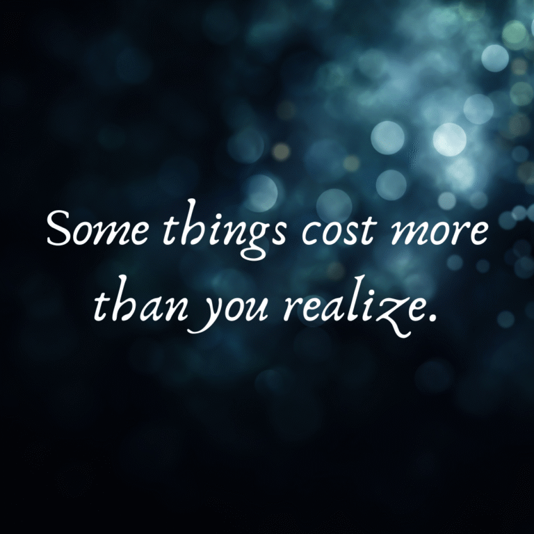 Read more about the article Some things cost more than you realize.