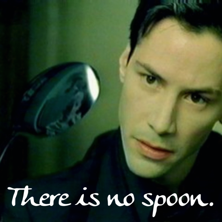 Read more about the article There is no spoon.