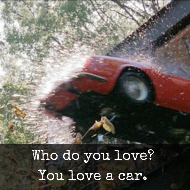 Read more about the article Who do you love? You love a car.