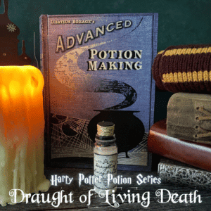 Read more about the article Harry Potter Potion Series – Draught of Living Death